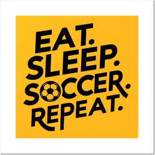 Eat Sleep Soccer Repeat Posters and Art